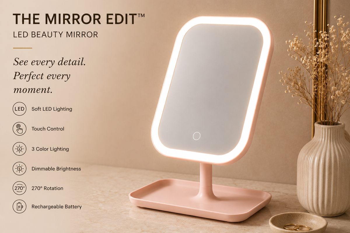 The Mirror Edit (LED Beauty Mirror)